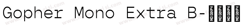 Gopher Mono Extra B字体转换